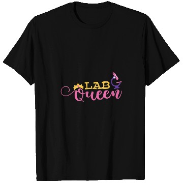 Discover Lab Queen of the Lab medicals Laboratory Scientist T-Shirts