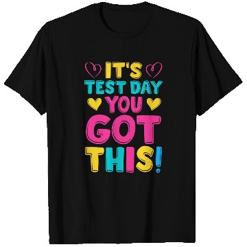 Discover Its Test Day Cute Testing Day Teacher Student Novelty T-Shirts