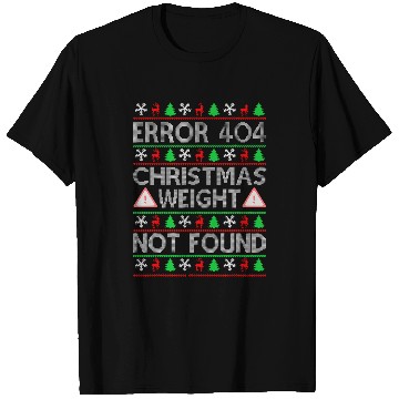 Discover Error 404 Christmas Weight Not Found Funny Programmer 3 T-Shirts