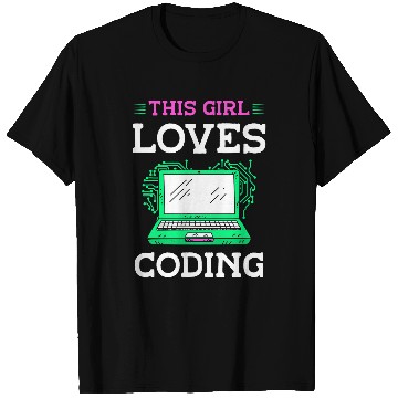 Discover This Girl Loves Coding Code Sayings Programmer Coder T-Shirts