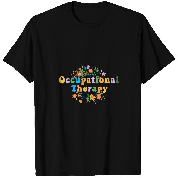 Discover Occupational Therapy Pediatric OT Therapist Floral Cute T-Shirts
