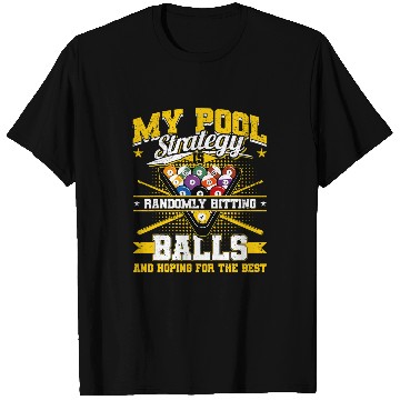 Discover Funny Billiards Pool Strategy Randomly Hitting Balls Men T-Shirts
