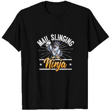 Discover Cool Postman Saying Mailman Mail Carrier Letter Pigeon Ninja T-Shirts