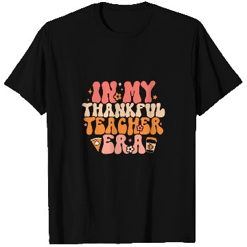 Discover In My Thankful Teacher Era Groovy Teacher Fall Thanksgiving T-Shirts