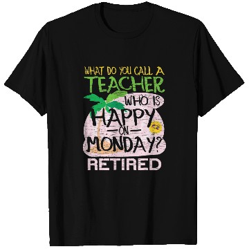 Discover Retired Teacher Joke T-Shirts