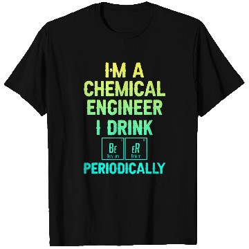 Discover chemicals Engineer Engineering 23 T-Shirts