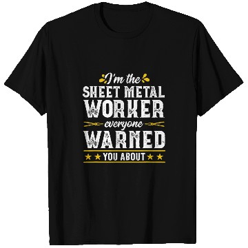 Discover Funny Warned Sheet Metal Worker Gift Men T-Shirts
