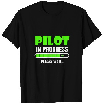 Discover Pilot In Progress Please Wait Funny School Flight Student T-Shirts