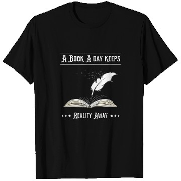 Discover A Book A Day Keeps Reality Away Bookworm Book Lovers T-Shirts