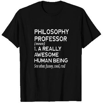 Discover Philosophy Professor Definition Funny Philosophical College T-Shirts