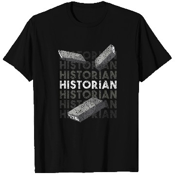 Discover Historian Job History Historic Teacher T-Shirts