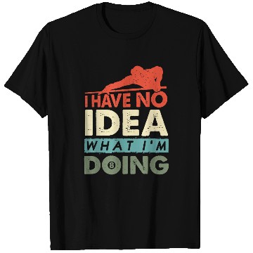 Discover I Have No Idea What I am Doing Funny Billiard Pool Player T-Shirts