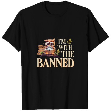 Discover Banned Books Owl Im With The Banned T-Shirts