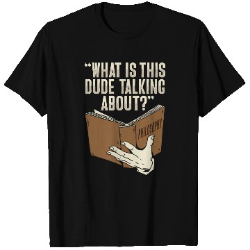 Discover Philosophical Book Design for a Philosophy Student T-Shirts