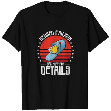 Discover Retired Mailman See Wife For Details Husband Postal Worker 1 T-Shirts