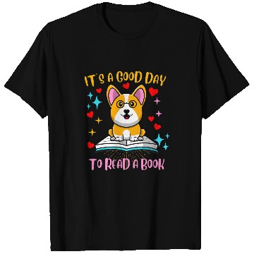 Discover Its a Good Day to Read a Book Corgi Dog Reading Funny T-Shirts