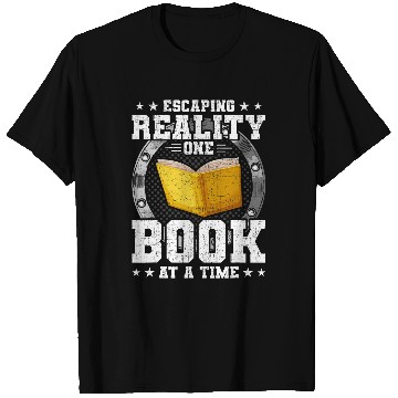 Discover Escaping Reality One Book At A Time Book Lovers Reading 1 T-Shirts