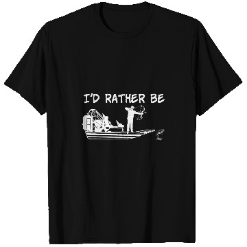 Discover Airboat Fishing Bowfishing Dad Fisherman Fan Swamp Air Boat T-Shirts