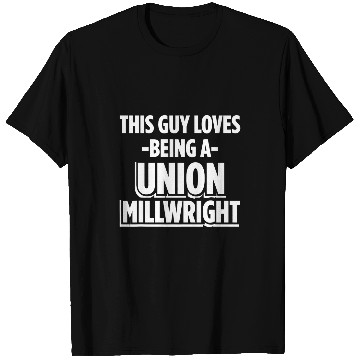 Discover Union Millwright Industrial Mechanic Worker 41 T-Shirts