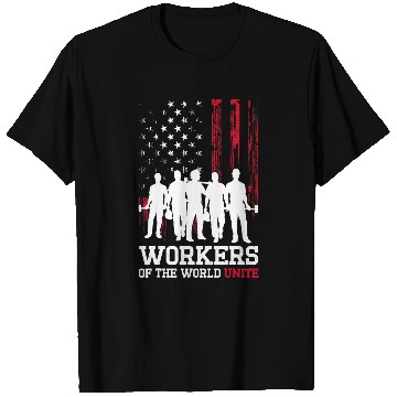 Discover Union Strong Labor Union Worker Workers of the World Unite T-Shirts