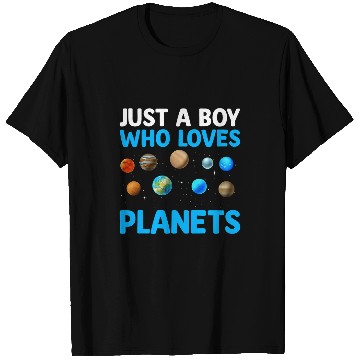 Discover Just A Boy Who Loves Planets I Astronomy T-Shirts
