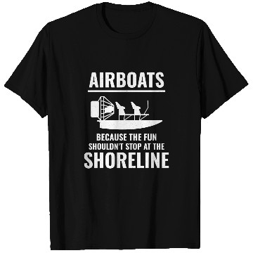Discover Airboat Fanboat Airboating Swamp Boat Captain T-Shirts
