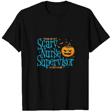 Discover This is Scary nurses Supervisor Halloween s For Women T-Shirts