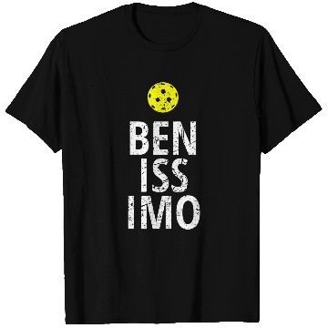 Discover Benissiomo Funny Pickleball Player Quote T-Shirts