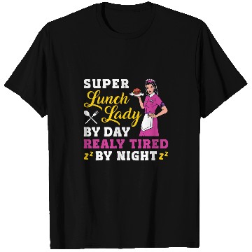 Discover School Cafeteria Worker Lunch Lady Apple Super Lunch Lady By T-Shirts