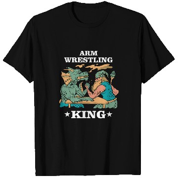 Discover Arm Press Arm Wrestling King T-Shirts