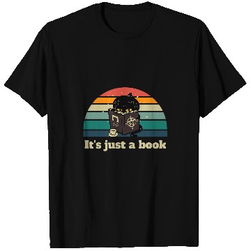 Discover Its Just A Book Cat Coffee Tea Sunset Magic Book T-Shirts