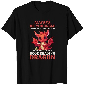 Discover Always Be Yourself For Nerds Book Reading Red Dragon 1 T-Shirts