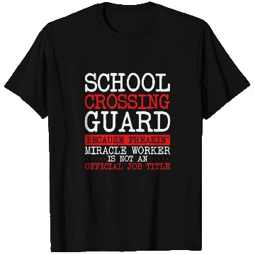Discover School Crossing Guard School Worker Traffic Manager T-Shirts