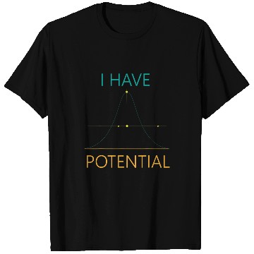 Discover I Have Potential Physics Major Scientist Physicist T-Shirts