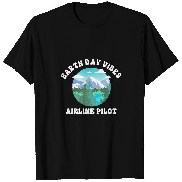 Discover Earth Day Vibes Airline Pilot T-Shirts