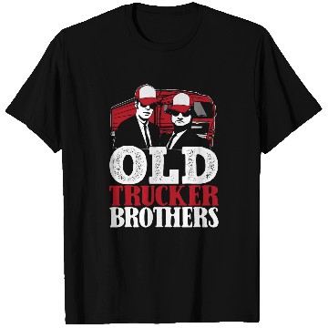 Discover Truck Driver Brother Trucking Big Rig Old Man Trucker T-Shirts