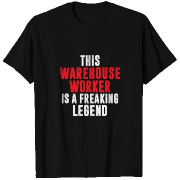 Discover This Warehouse Worker is a freaking Legend Forklift Operator T-Shirts