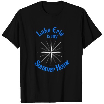 Discover Lake Erie is My Summer homes T-Shirts