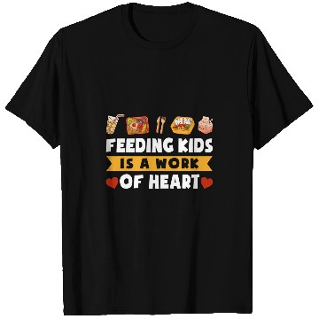 Discover School Cafeteria Worker Lunch Lady Feeding Kids Is A Work Of T-Shirts