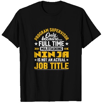 Discover Program Supervisor Job Title Program Boss Manager Director T-Shirts