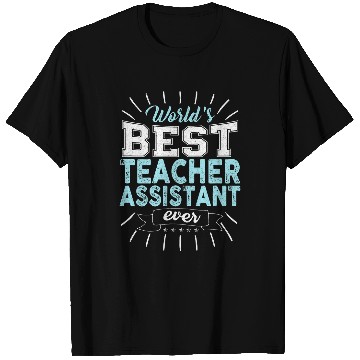 Discover School Worker Cool Assisting Teacher Assistant Appreciation T-Shirts