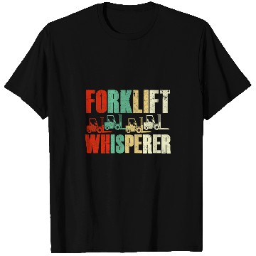 Discover Forklift Whisperer Warehouse Forklift Operator T-Shirts
