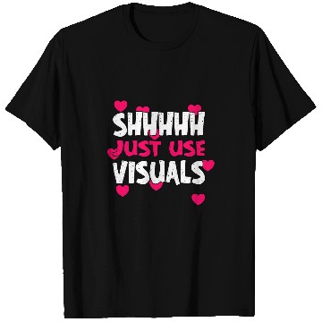 Discover SPED Teacher Shhhh Just use Visuals T-Shirts