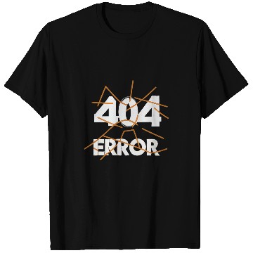 Discover Programmer Error 404 Computer 404 Day Science 8 T-Shirts