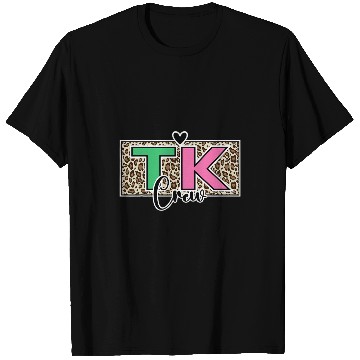 Discover TK Crew Transitional Kindergarten Teacher TK Student T-Shirts