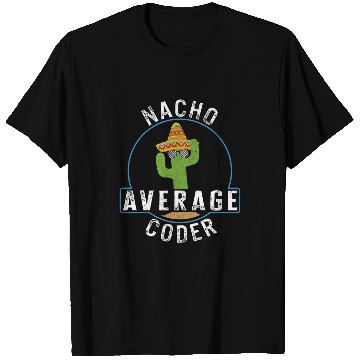 Discover Programmer Nacho Average Coder Computer Programs Funny Codi T-Shirts