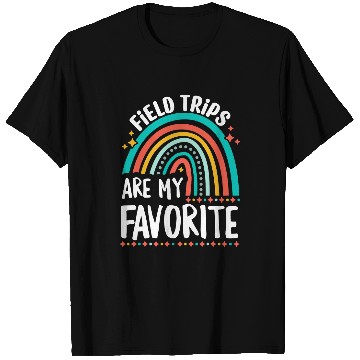 Discover Field Trips Are My Favorite Cool Rainbow Field Trip School 1 T-Shirts