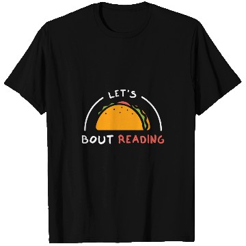 Discover Lets Taco Bout Reading for Book Lover Reading Teacher 2 T-Shirts