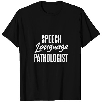Discover Speech Language Pathologist Speech Therapist Pathology Fun T-Shirts