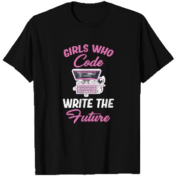 Discover Girl Who Code Writes The Future Programmer Computer Coder T-Shirts